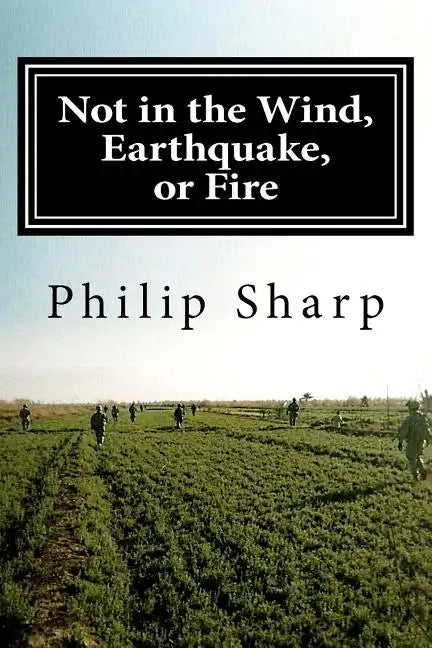 Not in the Wind, Earthquake, or Fire - Paperback