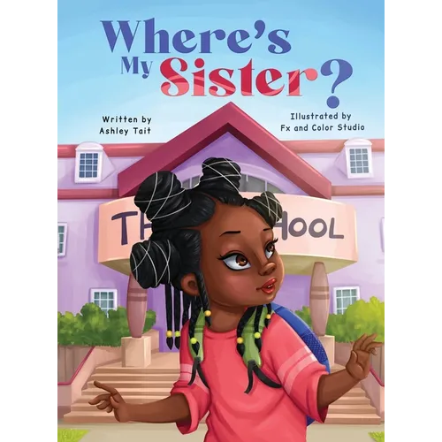 Where's My Sister? - Hardcover