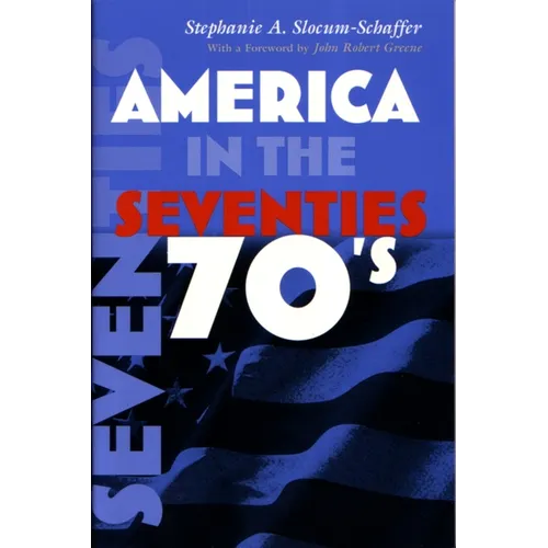 America in the Seventies - Paperback