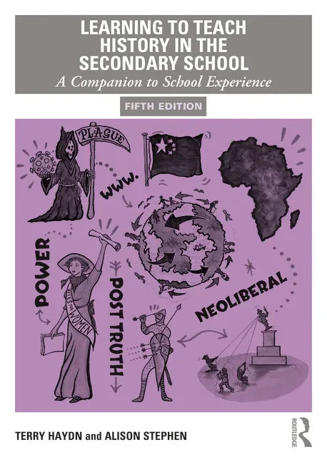Learning to Teach History in the Secondary School: A Companion to School Experience - Paperback