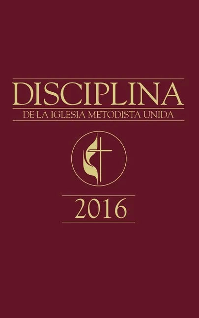 The Book of Discipline UMC 2016 Spanish - Paperback