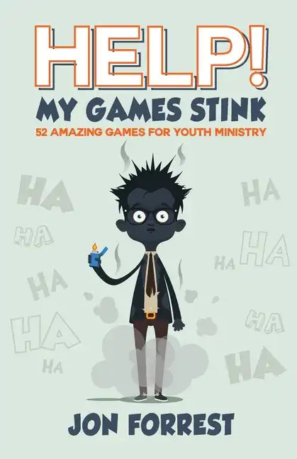 Help! My Games Stink: 52 Amazing Games for Youth Ministry - Paperback