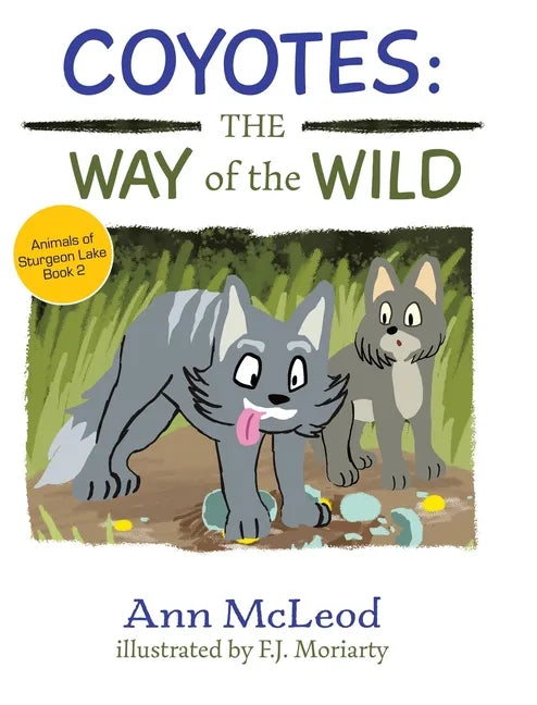 Coyotes: The Way of the Wild - Hardcover