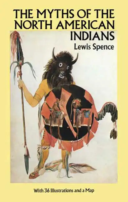 The Myths of the North American Indians - Paperback