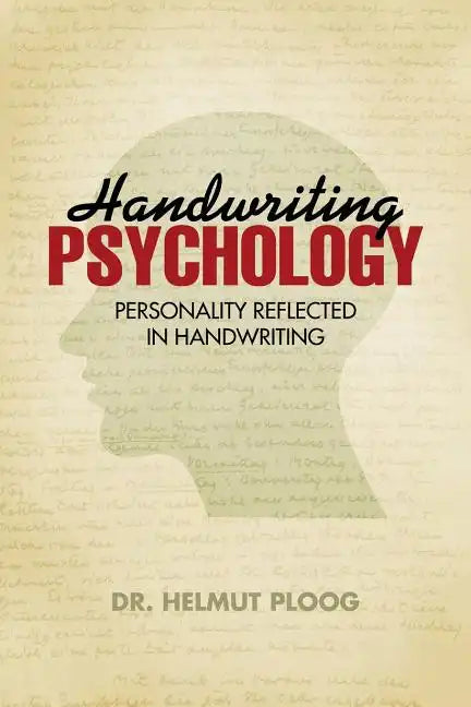 Handwriting Psychology: Personality Reflected in Handwriting - Paperback