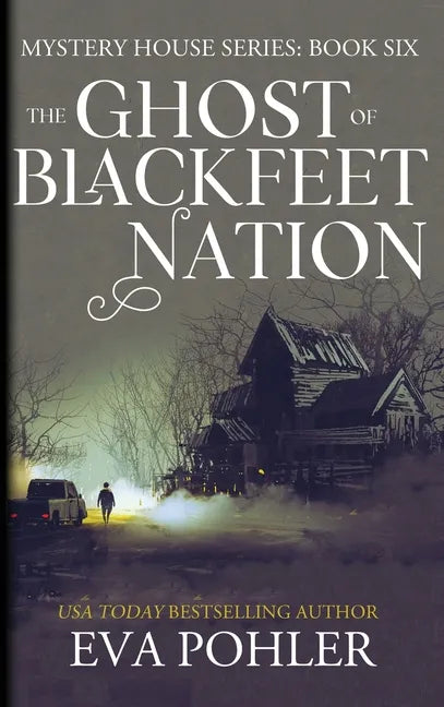 The Ghost of Blackfeet Nation - Hardcover