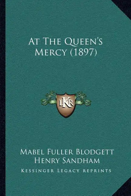At The Queen's Mercy (1897) - Paperback