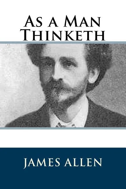 As a Man Thinketh - Paperback