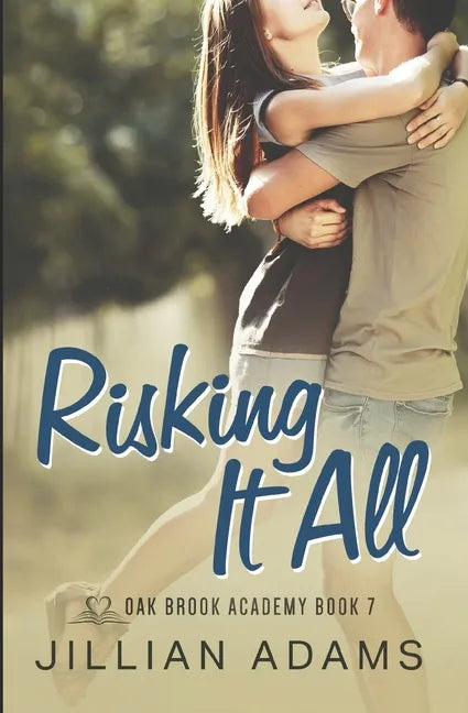 Risking it All: A Young Adult Sweet Romance - Paperback