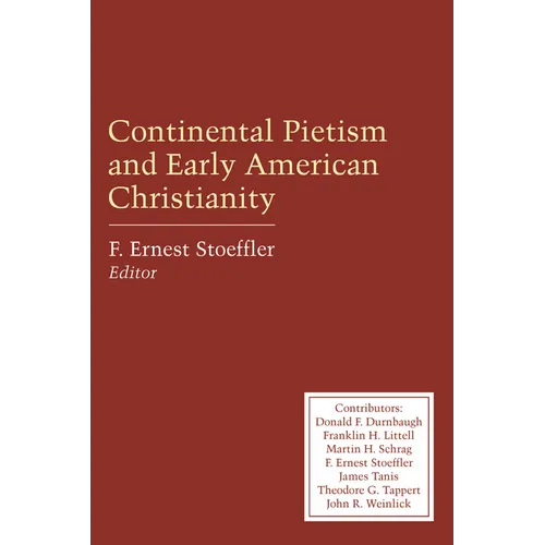 Continental Pietism and Early American Christianity - Paperback