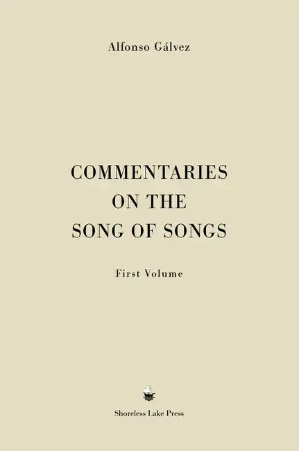Commentaries on the Song of Songs: First Volume - Hardcover