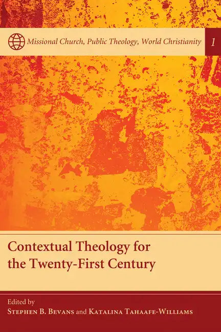 Contextual Theology for the Twenty-First Century - Paperback