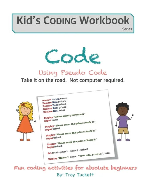 Code Using Pseudo Code: Fun coding activities for absolute beginners - Paperback