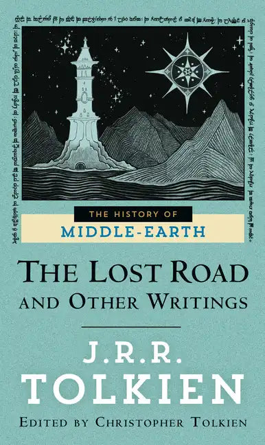 The Lost Road and Other Writings - Paperback
