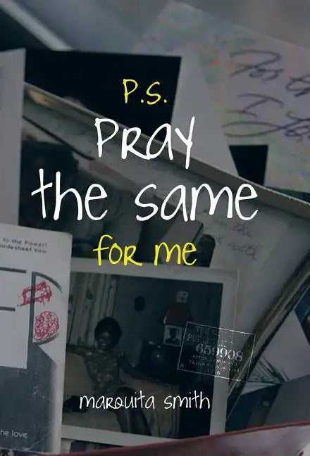 P.S. Pray the Same for Me - Hardcover