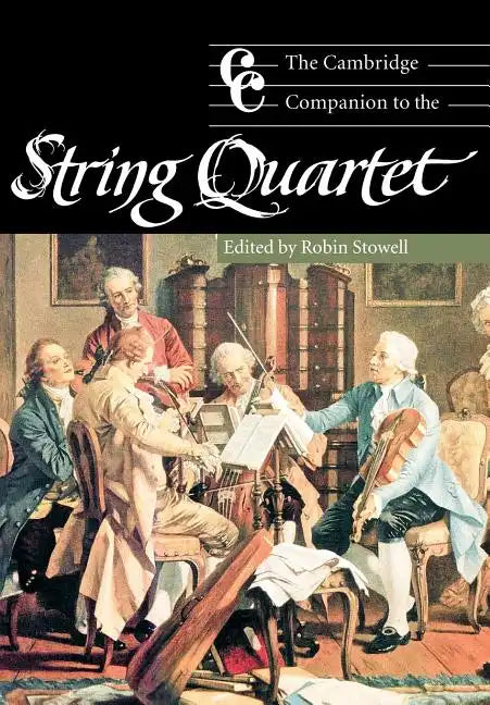 The Cambridge Companion to the String Quartet - Paperback