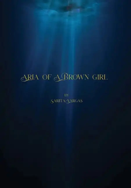 Aria of a Brown Girl - Hardcover