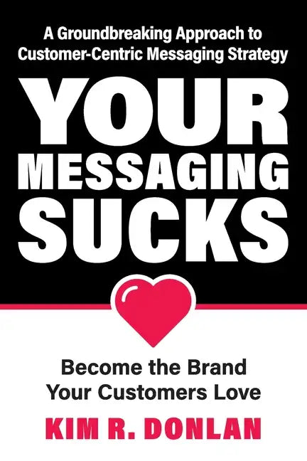Your Messaging Sucks - Paperback