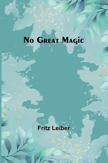 No Great Magic - Paperback