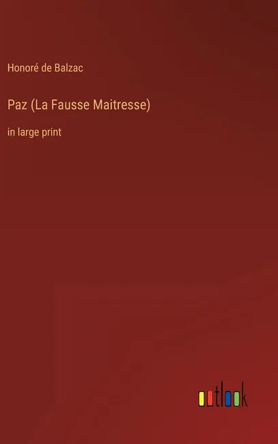 Paz (La Fausse Maitresse): in large print - Hardcover