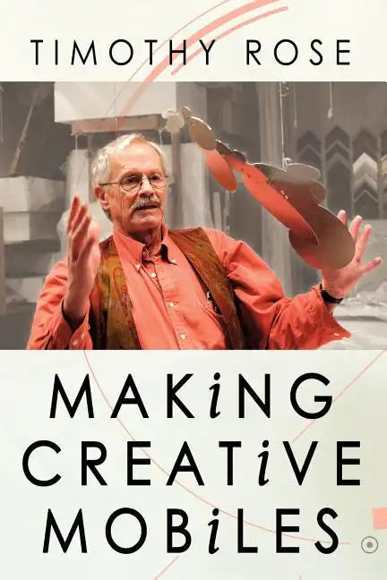 Making Creative Mobiles - Paperback