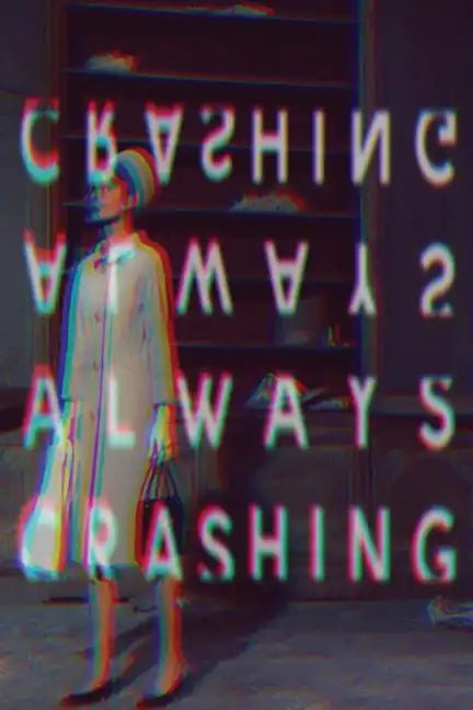 Always Crashing Issue One - Paperback