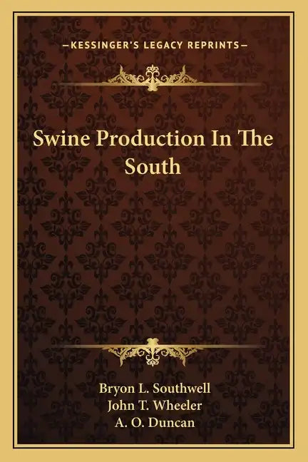 Swine Production in the South - Paperback