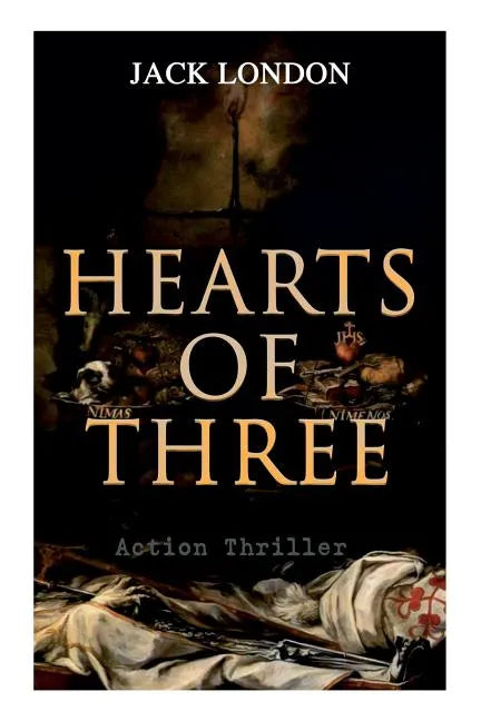 HEARTS OF THREE (Action Thriller): A Treasure Hunt Tale - Paperback