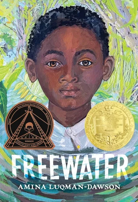 Freewater (Newbery & Coretta Scott King Award Winner) - Hardcover