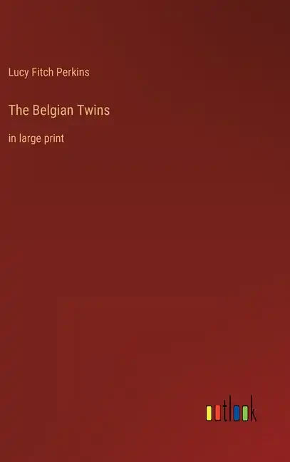 The Belgian Twins: in large print - Hardcover