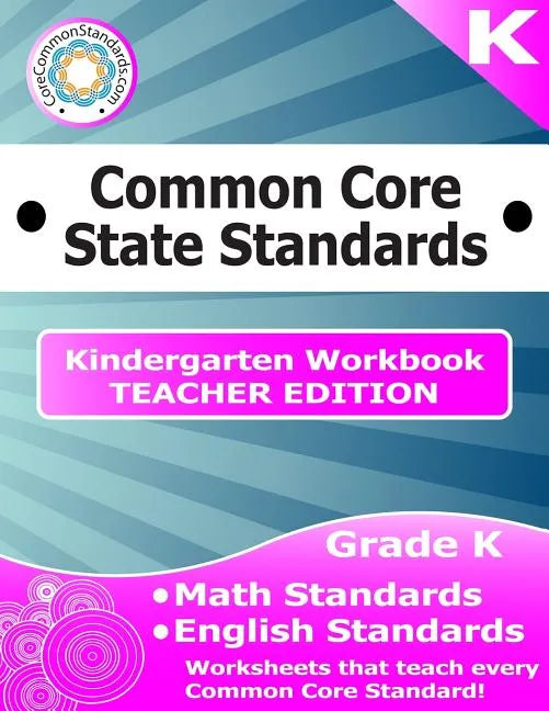 Kindergarten Common Core Workbook - Teacher Edition - Paperback