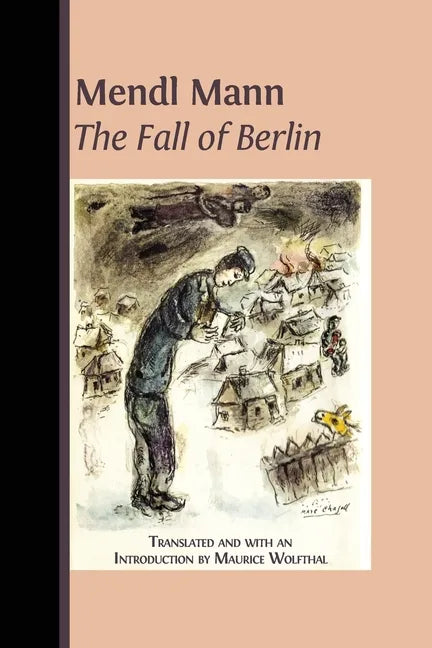 Mendl Mann's 'The Fall of Berlin' - Paperback