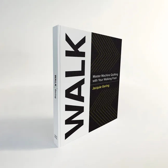 Walk: Master Machine Quilting with Your Walking Foot (with Wiro Lay Flat Binding) - Hardcover