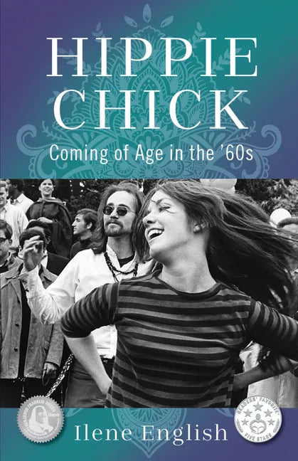 Hippie Chick: Coming of Age in the '60s - Paperback