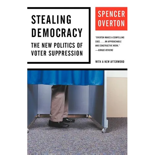 Stealing Democracy: The New Politics of Voter Suppression - Paperback