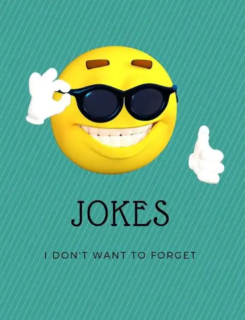 Jokes: Jokes I Do Not Want to Forget - Paperback