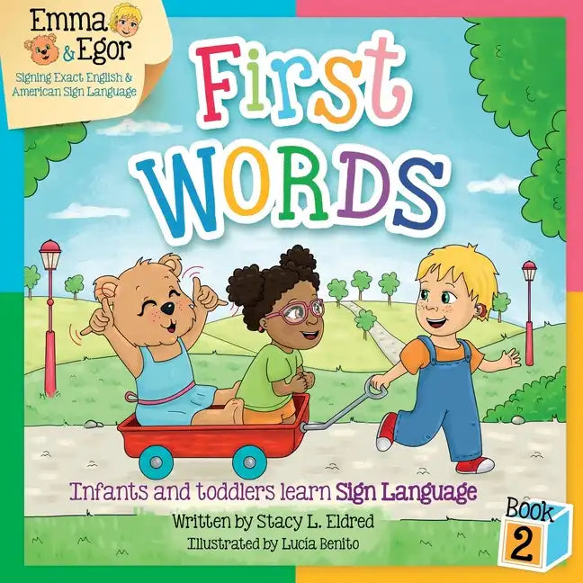 Emma and Egor First Words Book 2: Infants and Toddlers Learn Sign Language - Paperback
