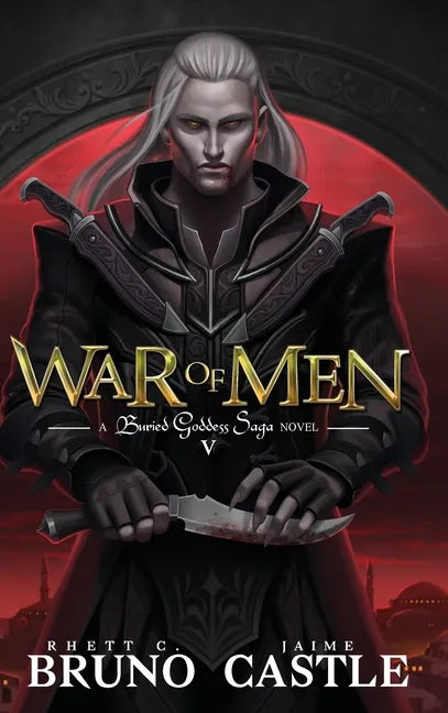War of Men: Buried Goddess Saga Book 5 - Hardcover