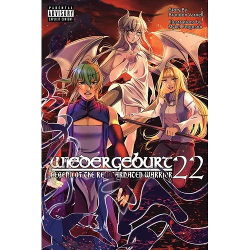 WIEDERGEBURT Legend of the Reincarnated Warrrior Volume 22 (Light Novel) - Paperback
