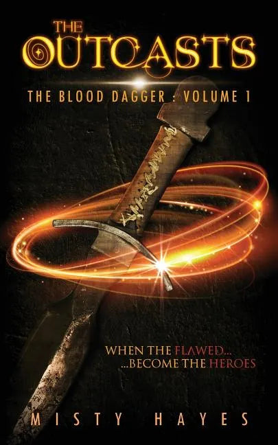 The Outcasts: The Blood Dagger: Volume 1 - Paperback