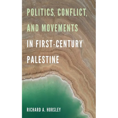 Politics, Conflict, and Movements in First-Century Palestine - Paperback