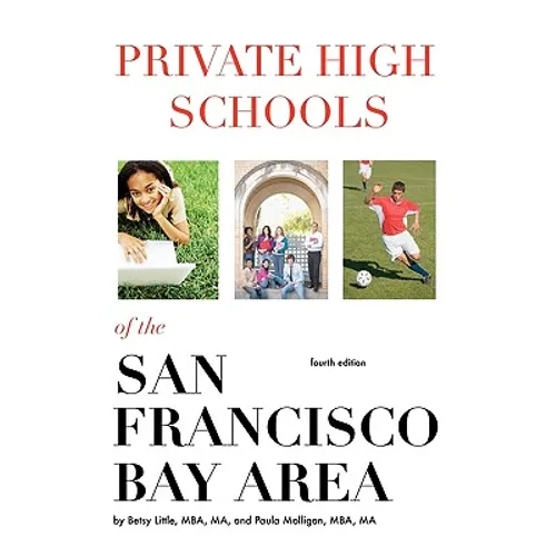 Private High Schools of the San Francisco Bay Area (4th Edition) - Paperback