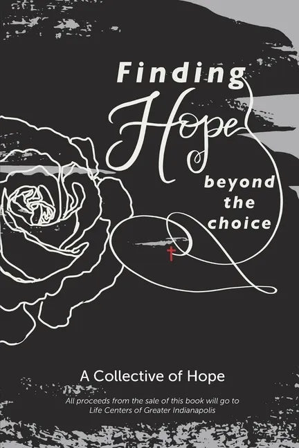 Finding Hope Beyond the Choice - Paperback