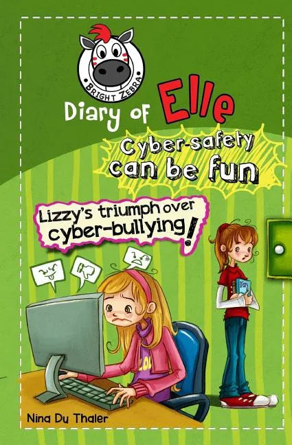 Lizzy's Triumph Over Cyber-bullying!: Cyber safety can be fun [Internet safety for kids] - Paperback