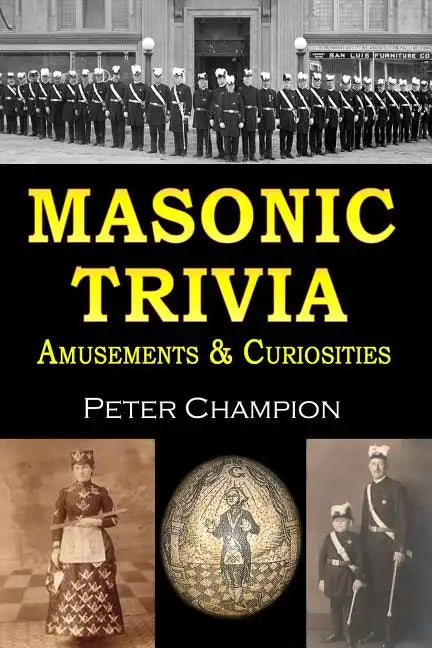 Masonic Trivia Amusements & Curiosities - Paperback