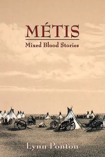Metis: Mixed Blood Stories - Paperback
