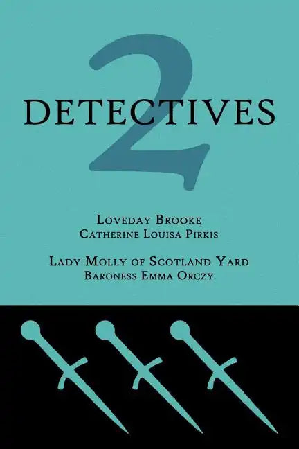 2 Detectives: Loveday Brooke / Lady Molly of Scotland Yard - Paperback