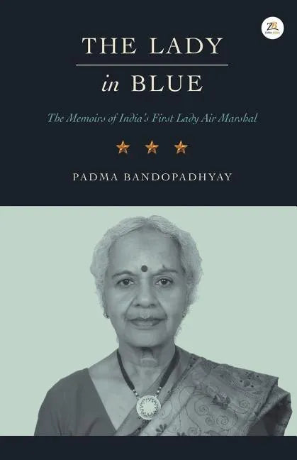 The Lady in Blue: The memoirs of First Lady Air Marshal - Paperback