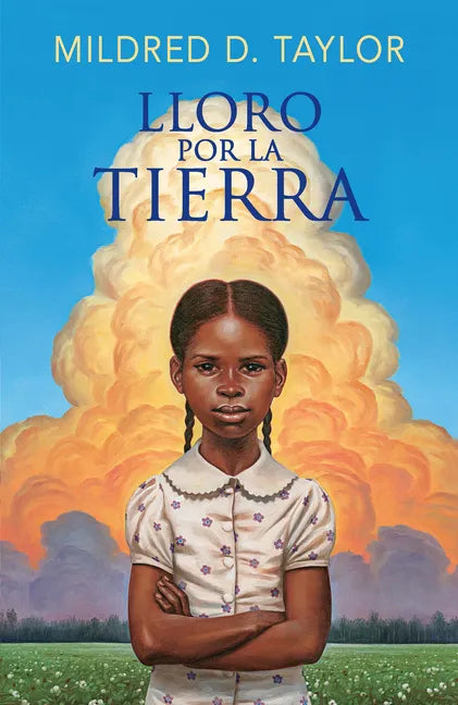 Lloro Por La Tierra / Roll of Thunder, Hear My Cry - Paperback