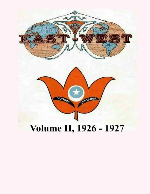 Volume II, 1926 - 1927: East-West, A New Look at Old Issues - Paperback